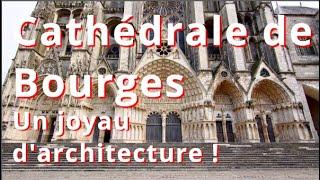 Cathédrale de Bourges - Un joyau d'architecture