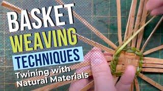 Twining Weaving Technique | Basket Weaving Techniques |  Basketry for Beginners