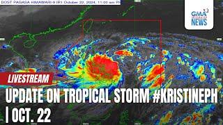 LIVE: Update on Tropical Storm #KristinePH (October 22, 2024) - Replay