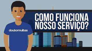 Como funcionam os serviços do Doutor Multas