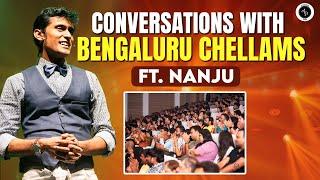 Conversations with Bengaluru Chellams ft. Nanju