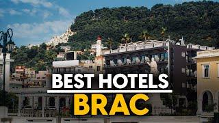 Best Hotels In Brac, Croatia - Top 5 Picks For Any Budget