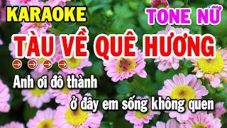 Karaoke Tàu Về Quê Hương Tone Nữ Nhạc Sống Cha Cha Beat Chuẩn Hay | Kho Nhạc Karaoke