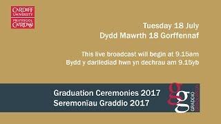 Cardiff University Graduation Ceremony 18 July 2017