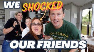 We SURPRISED our friends !