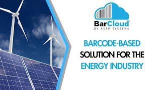 Inventory Management and Asset Tracking System for the Energy Industry- ASAP Systems