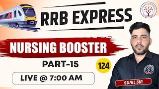 RRB Nursing Officer 2024 | RRB Special Express | Nursing Booster | Part-15 | Important Questions