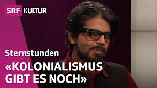 Pankaj Mishra über Kolonialismus und den Westen | Sternstunde Philosophie | SRF Kultur