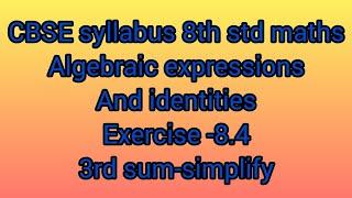 CBSE syllabus 8 th std maths |chapter-8|Exercise-8.4 solutions|Algebraic expressions and identities