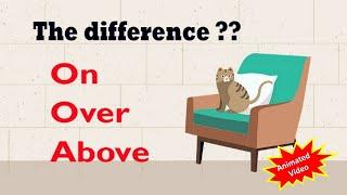 on over above | Are you confused? watch this video.