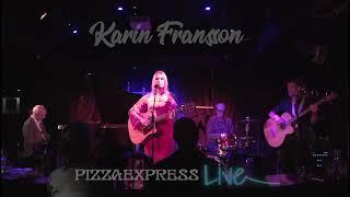 "NOT SO NICE" - KARIN FRANSSON LIVE @PizzaExpressTube 11th July with band x x x