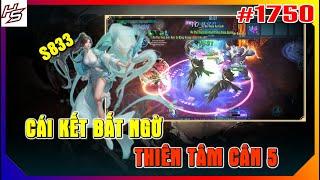 #1750 Tâm m.a S833 - Cái kết bất ngờ - Thiên Tâm cân 5 | Thiên Nhai TV