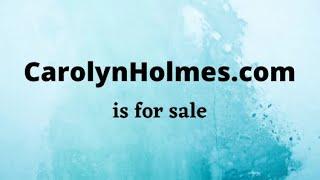 CarolynHolmes.com is for sale. Main Keywords : carolyn holmes  #CarolynHolmes