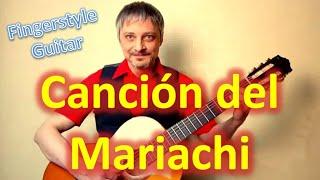 Canción del Mariachi (Fingerstyle Guitar Cover)