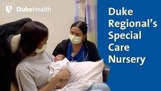 Duke Regional's Special Care Nursery | Duke Health