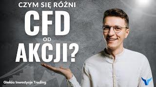 AKCJE vs. CFD na akcje - jakie są różnice?