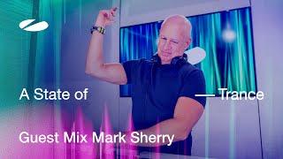 Mark Sherry - A State of Trance Episode 1216 Guest Mix