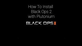 How to install black ops 2 with plutonium FREE