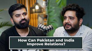 How Can Pakistan and India Improve Relations?