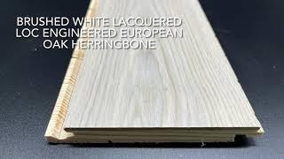 Brushed White Lacquered LOC Engineered European Oak Herringbone 14/3mm x 110mm