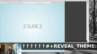 Using emacs - 11 - reveal.js and org-mode