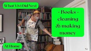 At Home: Books - cleaning and how I make money from them.