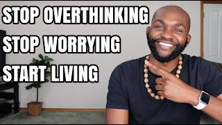 3 FOOLPROOF WAYS TO STOP OVERTHINKING | Josh Otusanya