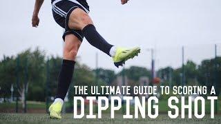 How To Score a Dipping Knuckleball Shot | The Ultimate Guide To Shooting With Dip