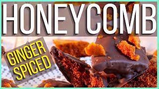 GINGER SPICED HONEYCOMB WITH DARK CHOCOLATE (Recipe)