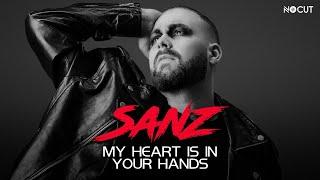 SANZ - My Heart Is in Your Hands (Official Video)