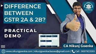 Difference in GSTR 2A & GSTR 2B | When should you Claim ITC ? | CA Nikunj Goenka