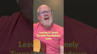 The Grindstone - Leaving and Lonely (@TVTurnpike #cover) #acoustic #acousticmusic #coversong