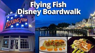 Flying Fish Disney World Boardwalk: Ultimate Dining Guide & Review