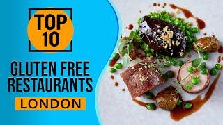 Top 10 Best Gluten Free Restaurants in London, England