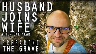 Digging Up a Grave One Year After Burial