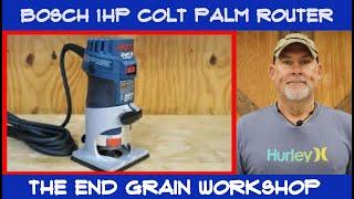 Bosch 1HP Colt Variable Speed Palm Router Tool Review - The End Grain Workshop