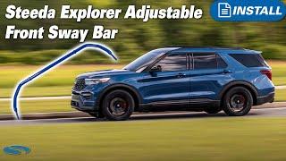 The Steeda Explorer Adjustable Front Sway Bar Is Here! | Review & Install