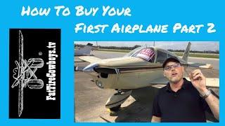 How To Buy Your First Airplane Part 2