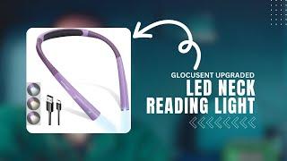 Glocusent Upgraded LED Neck Reading Light || Reading Light Review