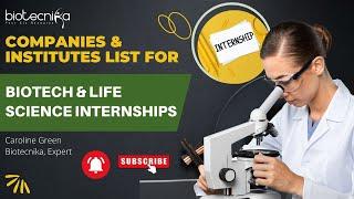 Complete List of Companies & Institutes That Provide Biotech & Life Science Internships in India