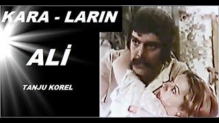 Tanju Korel __ Kâzım Kartal _ // KARALARIN - ALİ // _ (1974)