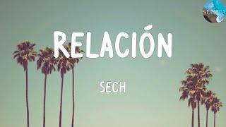 Sech - Relación (Lyrics) / Gracias al maltrato se puso bella