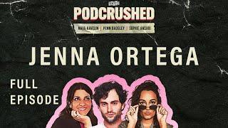 Jenna Ortega | Podcrushed | Audio Only