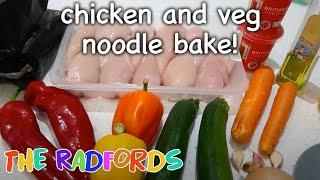 Chicken And Veg Noodle Bake (Cooking On A Budget) | The Radford Family