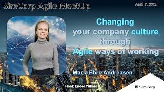 Changing your company culture through agile ways of working