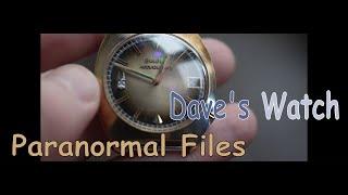 Paranormal Files - Dave's Watch