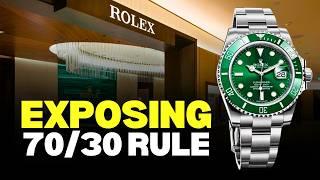 Rolex Authorized Dealers EXPOSE 70/30 Rule - SHOCKING Insider Secrets