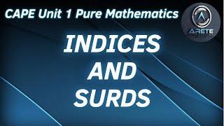 CAPE Unit 1 Pure Mathematics - Indices and Surds