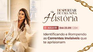 Aula 01 - Identificando e Rompendo as Correntes Invisíveis que te aprisionam