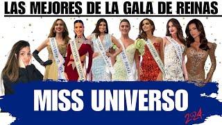 MISS UNIVERSO 2024: LAS MEJORES DE LA GALA DE REINAS!!